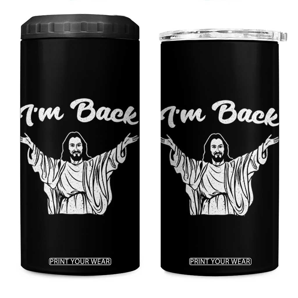 Funny Easter Jesus Meme 4 in 1 Can Cooler Tumbler I'm Back TS14 One Size: 16 oz Black Print Your Wear