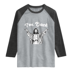 Funny Easter Jesus Meme Raglan Shirt I'm Back TS14 Heather Gray Heather Charcoal Print Your Wear