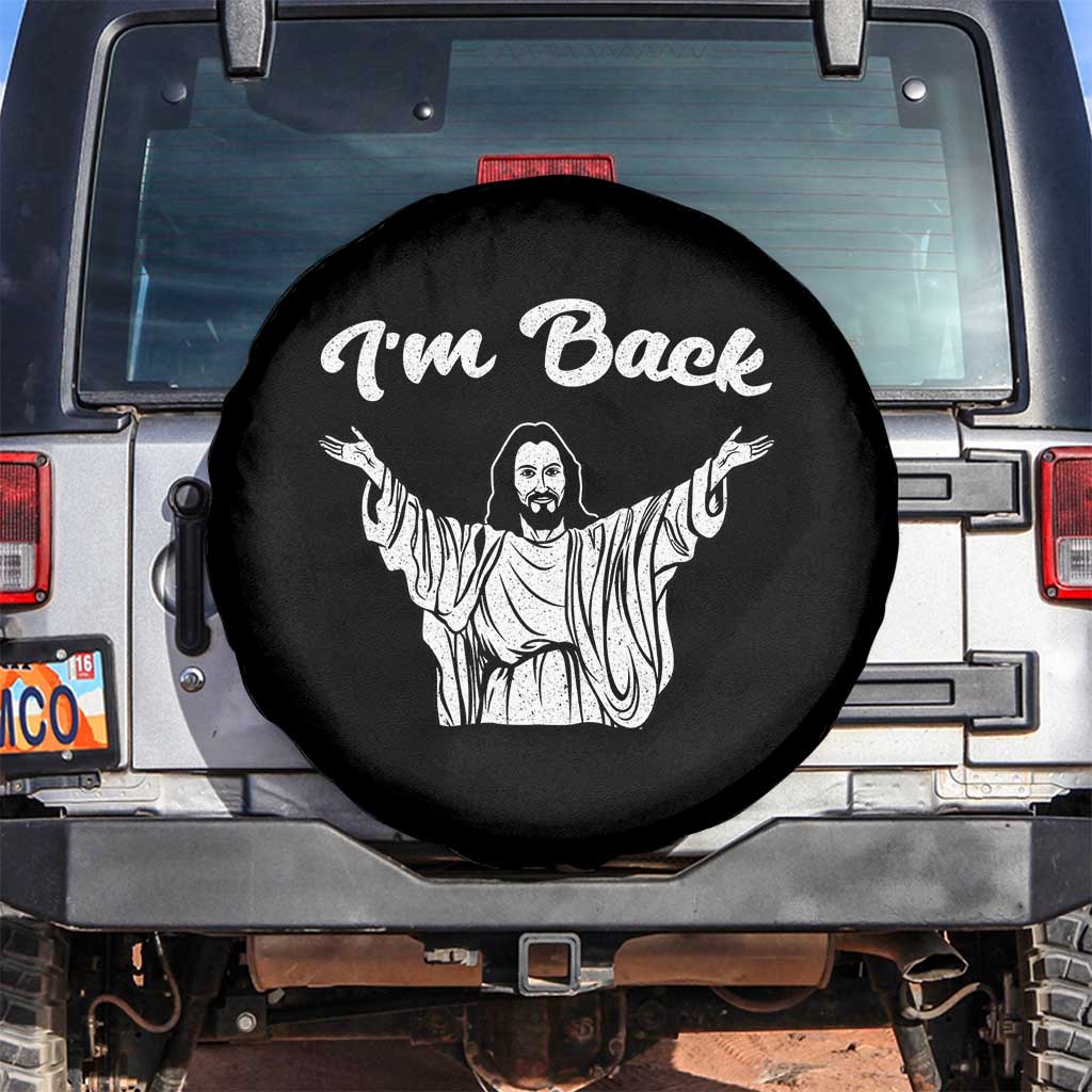 Funny Easter Jesus Meme Spare Tire Cover I'm Back TS14 No hole Black Print Your Wear