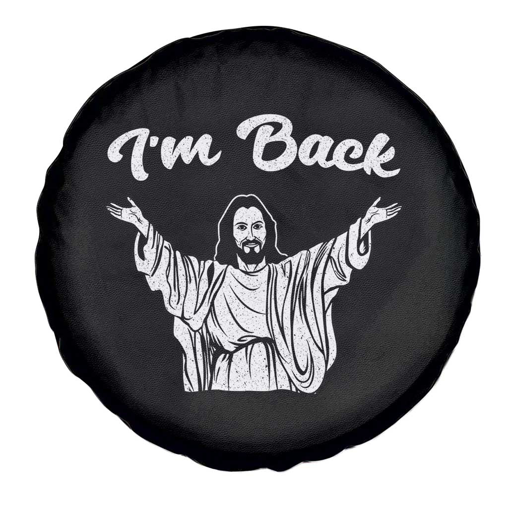 Funny Easter Jesus Meme Spare Tire Cover I'm Back TS14 Print Your Wear