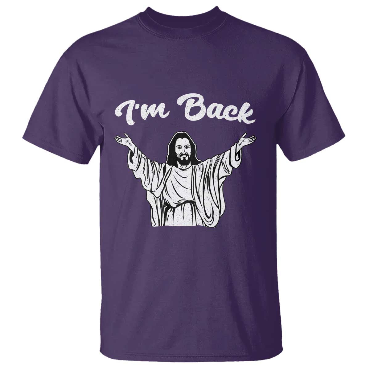 Funny Easter Jesus Meme T Shirt I'm Back TS14 Purple Print Your Wear