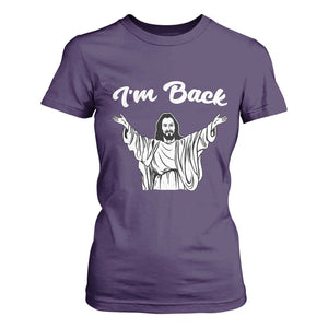 Funny Easter Jesus Meme T Shirt For Women I'm Back TS14 Purple Print Your Wear
