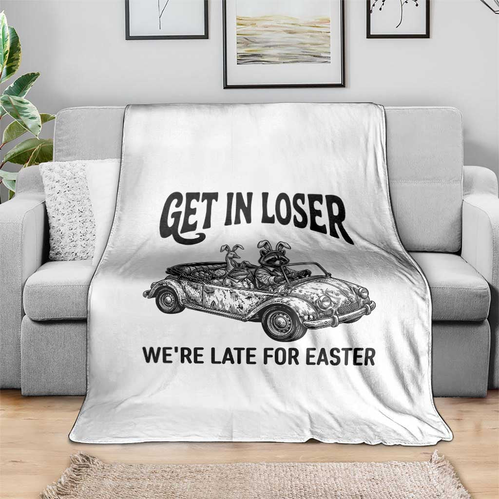Get In Loser We're Late For Easter Throw Blanket Funny Easter Raccoon Frog Goose Humor TS14 Print Your Wear