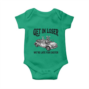 Get In Loser We're Late For Easter Baby Onesie Funny Easter Raccoon Frog Goose Humor TS14 Irish Green Print Your Wear