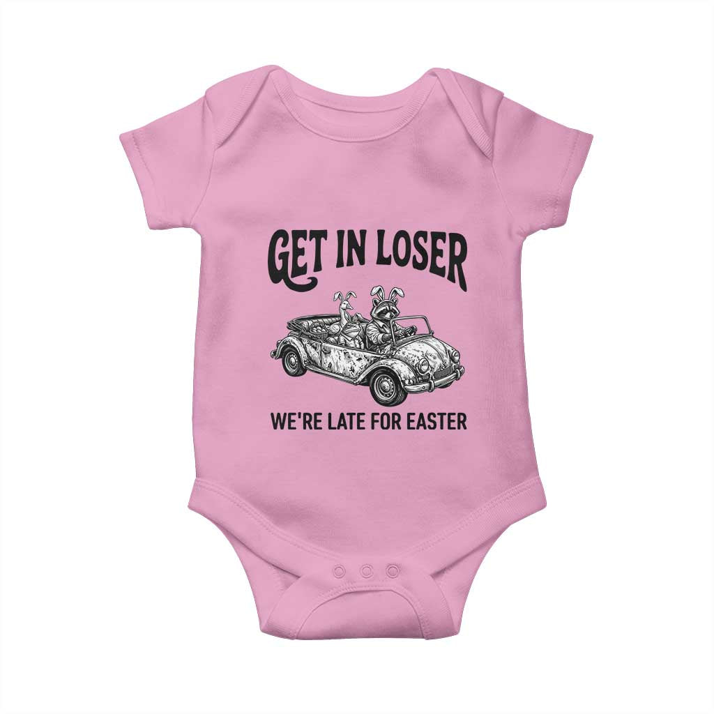 Get In Loser We're Late For Easter Baby Onesie Funny Easter Raccoon Frog Goose Humor TS14 Light Pink Print Your Wear