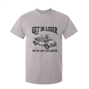 Get In Loser We're Late For Easter T Shirt For Kid Funny Easter Raccoon Frog Goose Humor TS14 Ice Gray Print Your Wear