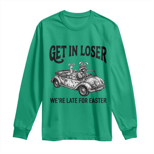 Get In Loser We're Late For Easter Long Sleeve Shirt Funny Easter Raccoon Frog Goose Humor TS14 Irish Green Print Your Wear