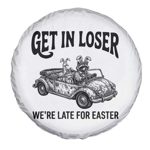 Get In Loser We're Late For Easter Spare Tire Cover Funny Easter Raccoon Frog Goose Humor TS14 Print Your Wear