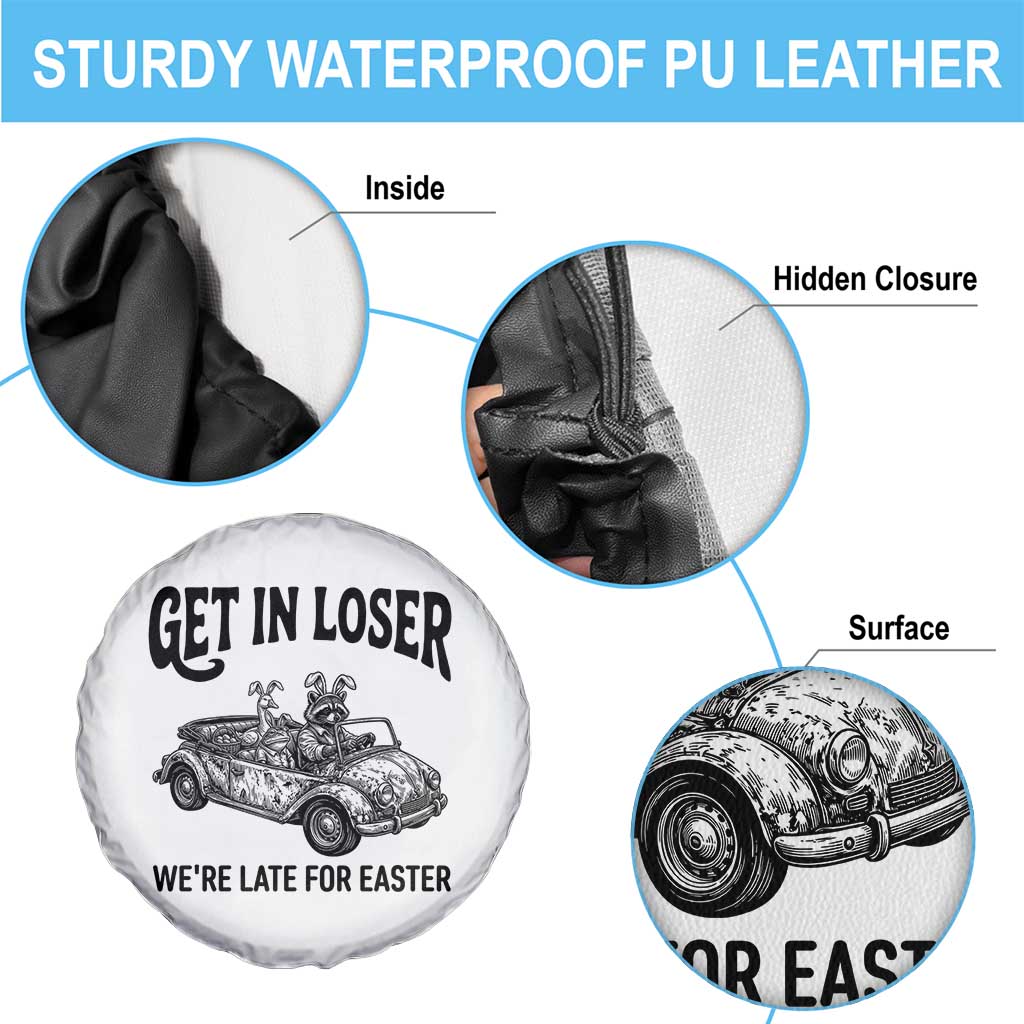 Get In Loser We're Late For Easter Spare Tire Cover Funny Easter Raccoon Frog Goose Humor TS14 Print Your Wear
