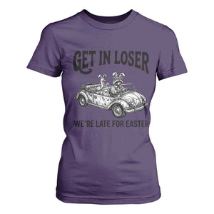 Get In Loser We're Late For Easter T Shirt For Women Funny Easter Raccoon Frog Goose Humor TS14 Purple Print Your Wear