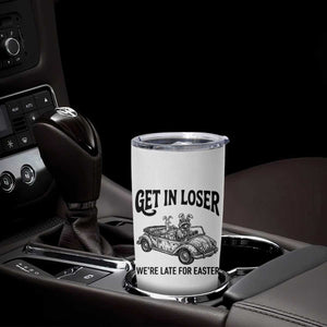 Get In Loser We're Late For Easter Tumbler Cup Funny Easter Raccoon Frog Goose Humor TS14 Print Your Wear