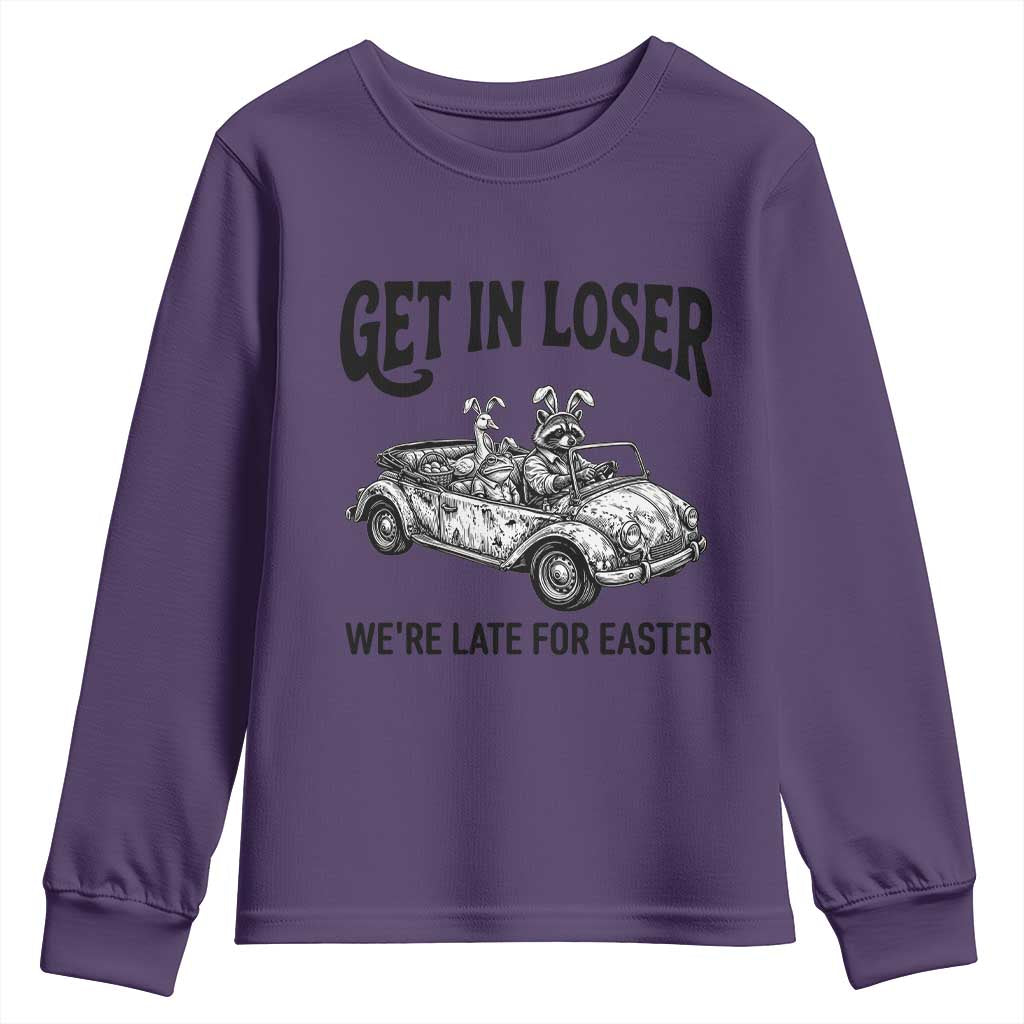 Get In Loser We're Late For Easter Youth Sweatshirt Funny Easter Raccoon Frog Goose Humor TS14 Purple Print Your Wear