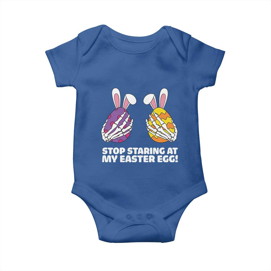 Stop Staring at My Easter Eggs Baby Onesie Funny Skeleton Bunny Easter TS14 Royal Blue Print Your Wear