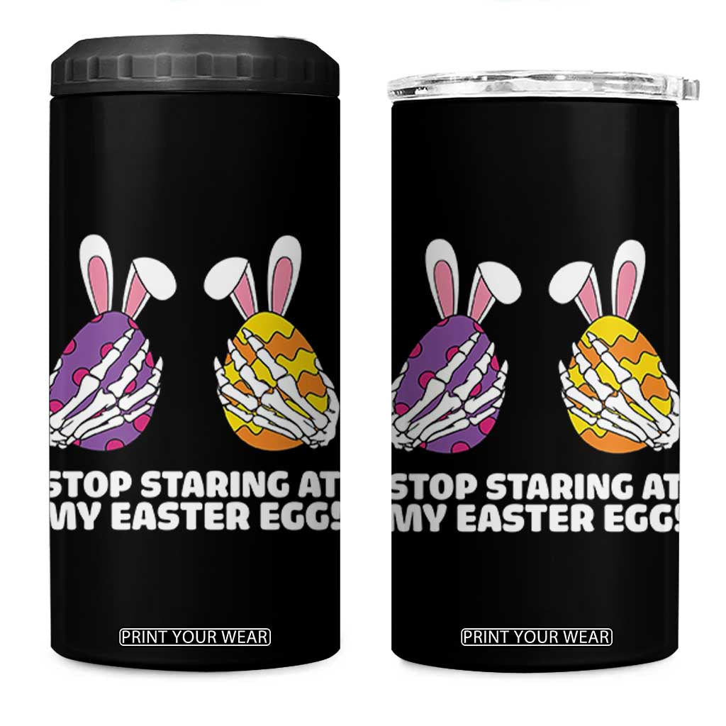 Stop Staring at My Easter Eggs 4 in 1 Can Cooler Tumbler Funny Skeleton Bunny Easter TS14 One Size: 16 oz Black Print Your Wear