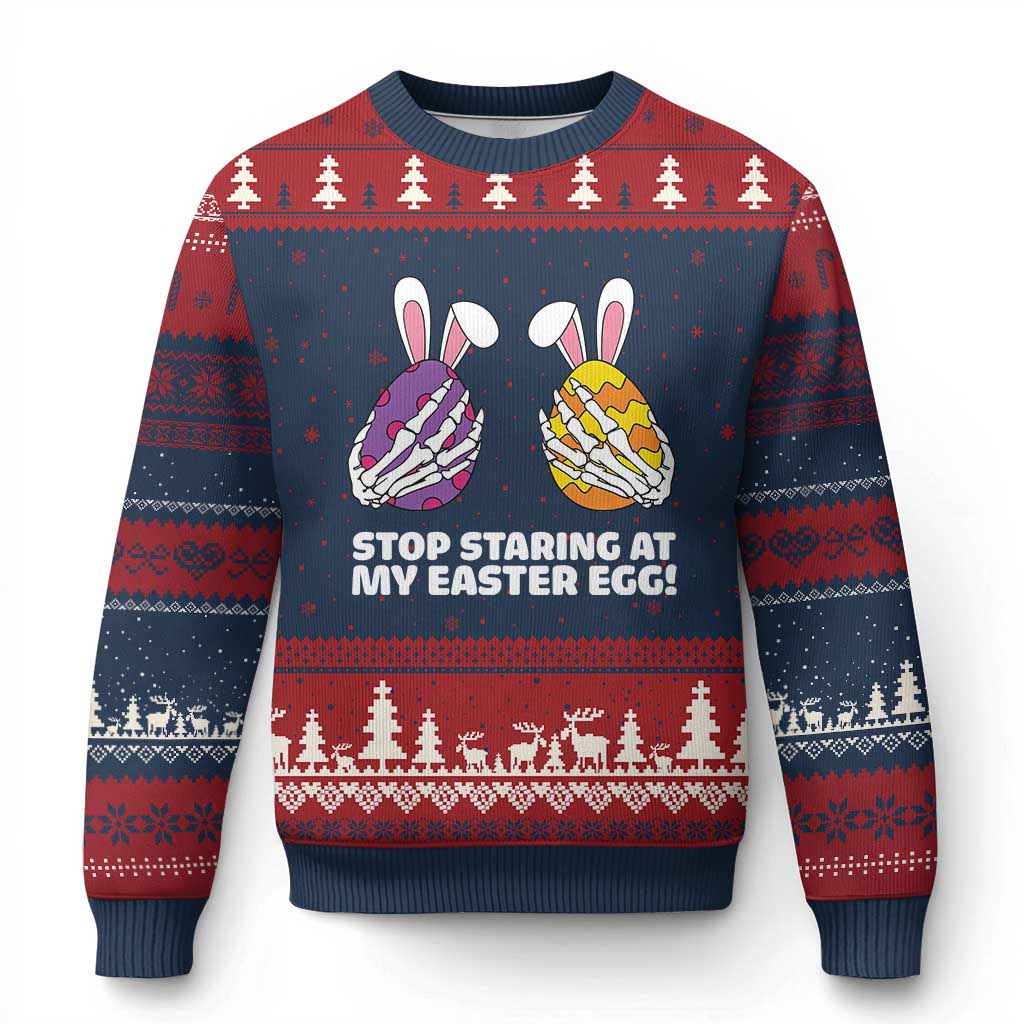 Stop Staring at My Easter Eggs Ugly Christmas Sweater Funny Skeleton Bunny Easter TS14 Navy Red Print Your Wear