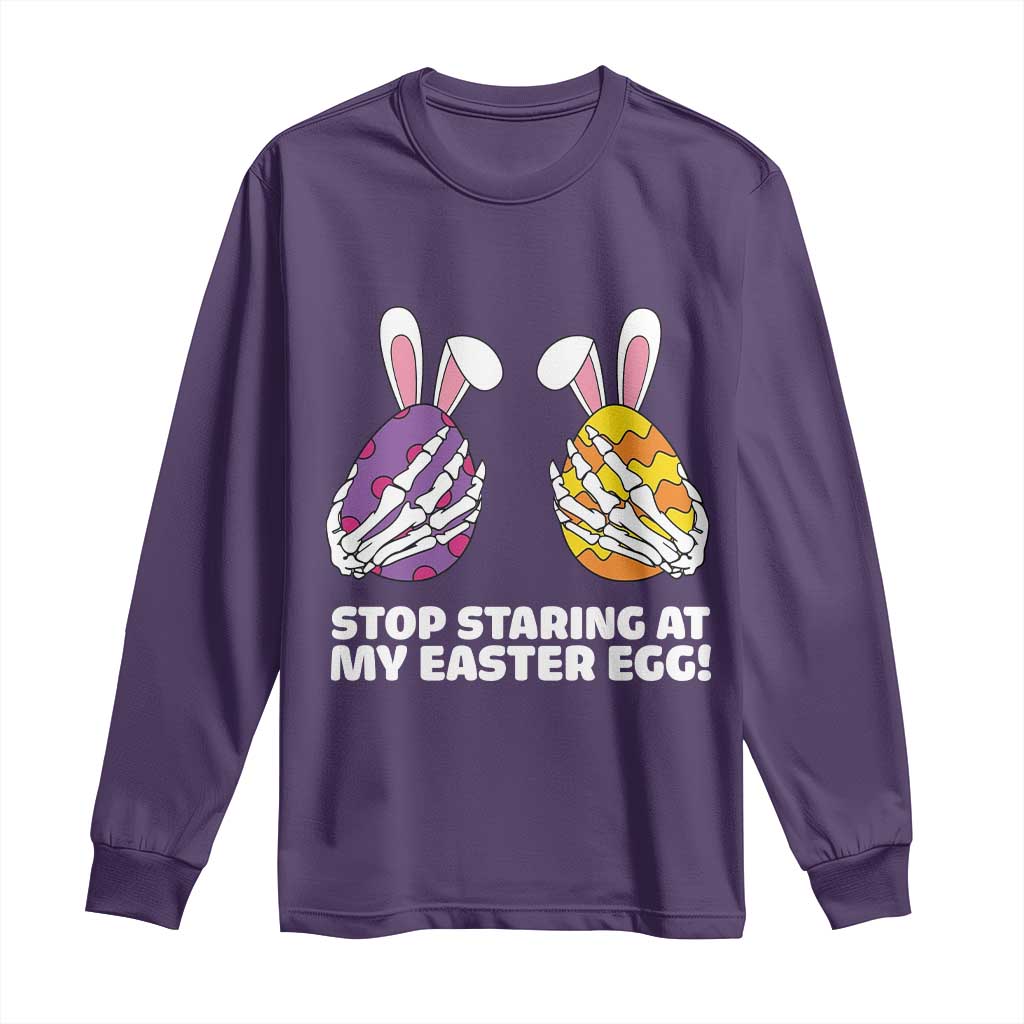 Stop Staring at My Easter Eggs Long Sleeve Shirt Funny Skeleton Bunny Easter TS14 Purple Print Your Wear