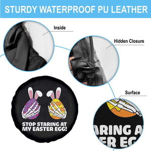 Stop Staring at My Easter Eggs Spare Tire Cover Funny Skeleton Bunny Easter TS14 Print Your Wear