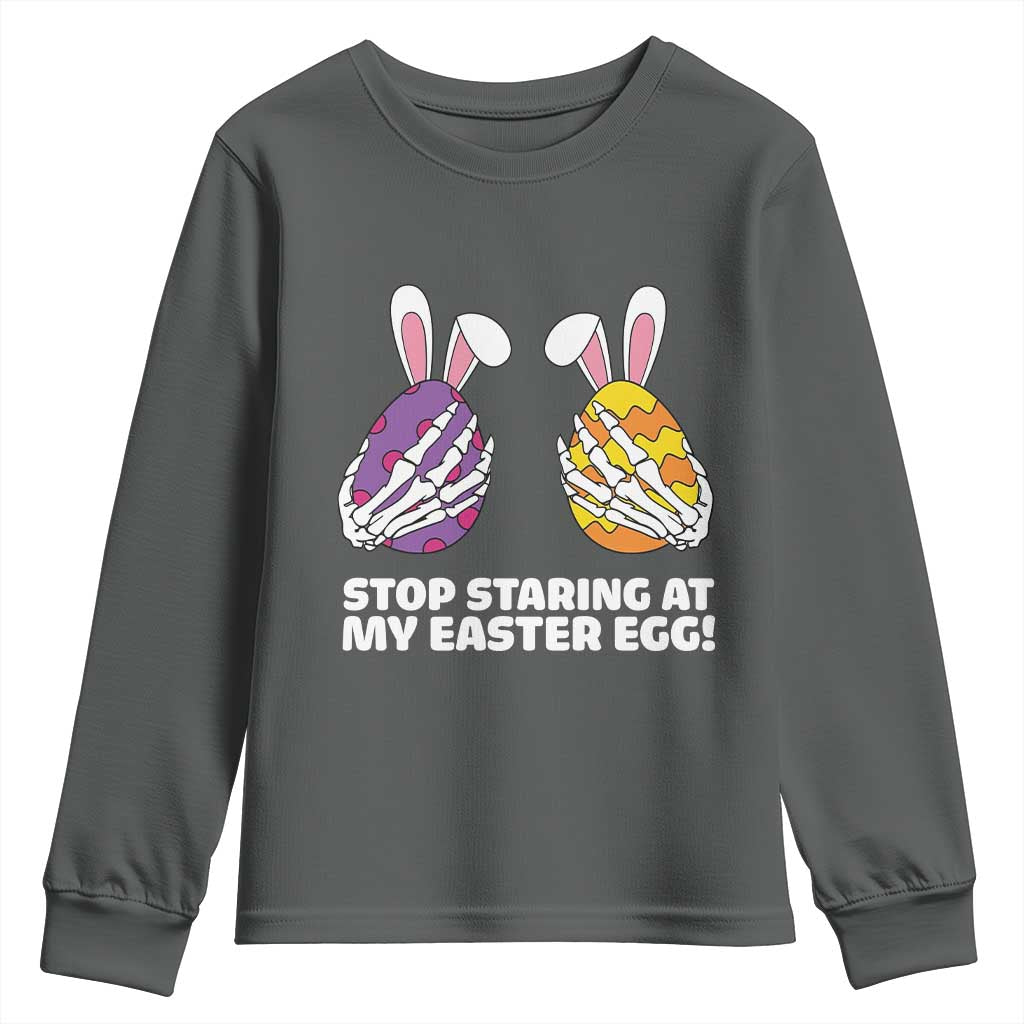 Stop Staring at My Easter Eggs Youth Sweatshirt Funny Skeleton Bunny Easter TS14 Dark Heather Print Your Wear