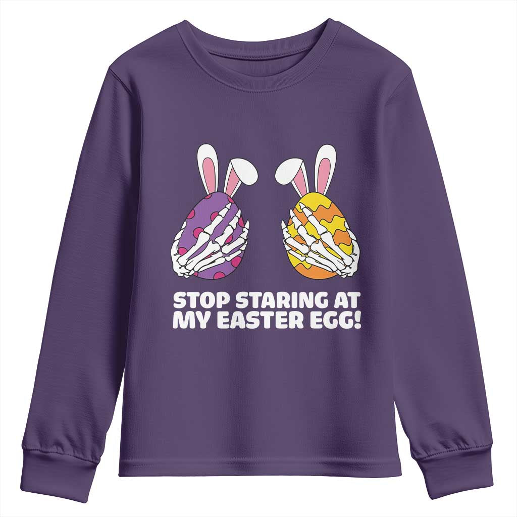 Stop Staring at My Easter Eggs Youth Sweatshirt Funny Skeleton Bunny Easter TS14 Purple Print Your Wear