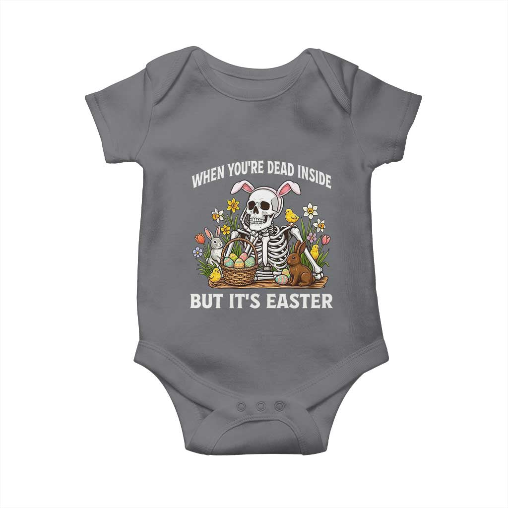 Funny Easter Skeleton Baby Onesie When You're Dead Inside But It's Easter TS14 Charcoal Print Your Wear