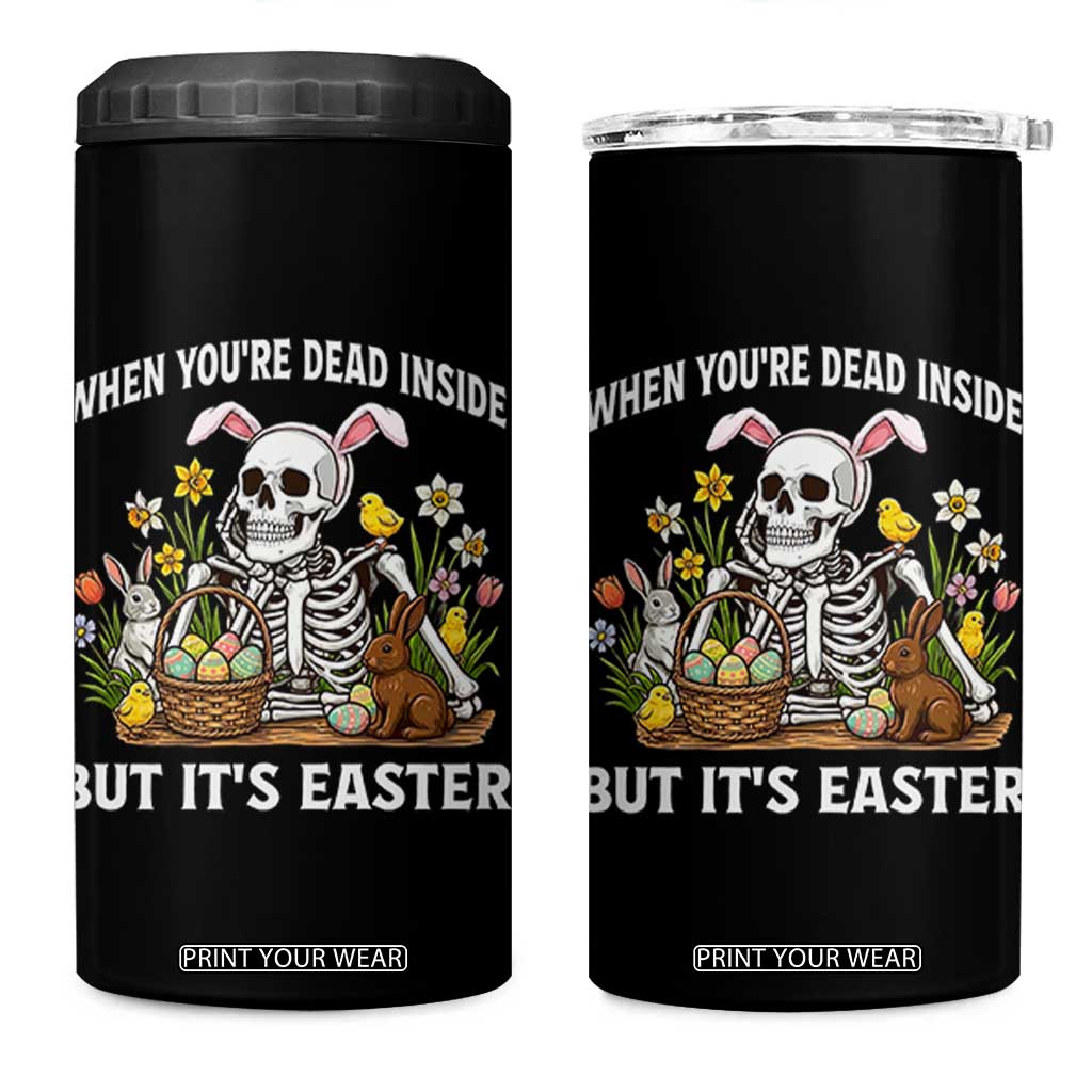 Funny Easter Skeleton 4 in 1 Can Cooler Tumbler When You're Dead Inside But It's Easter TS14 One Size: 16 oz Black Print Your Wear