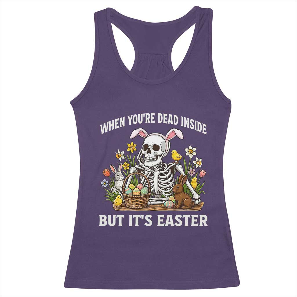 Funny Easter Skeleton Racerback Tank Top When You're Dead Inside But It's Easter TS14 Purple Print Your Wear