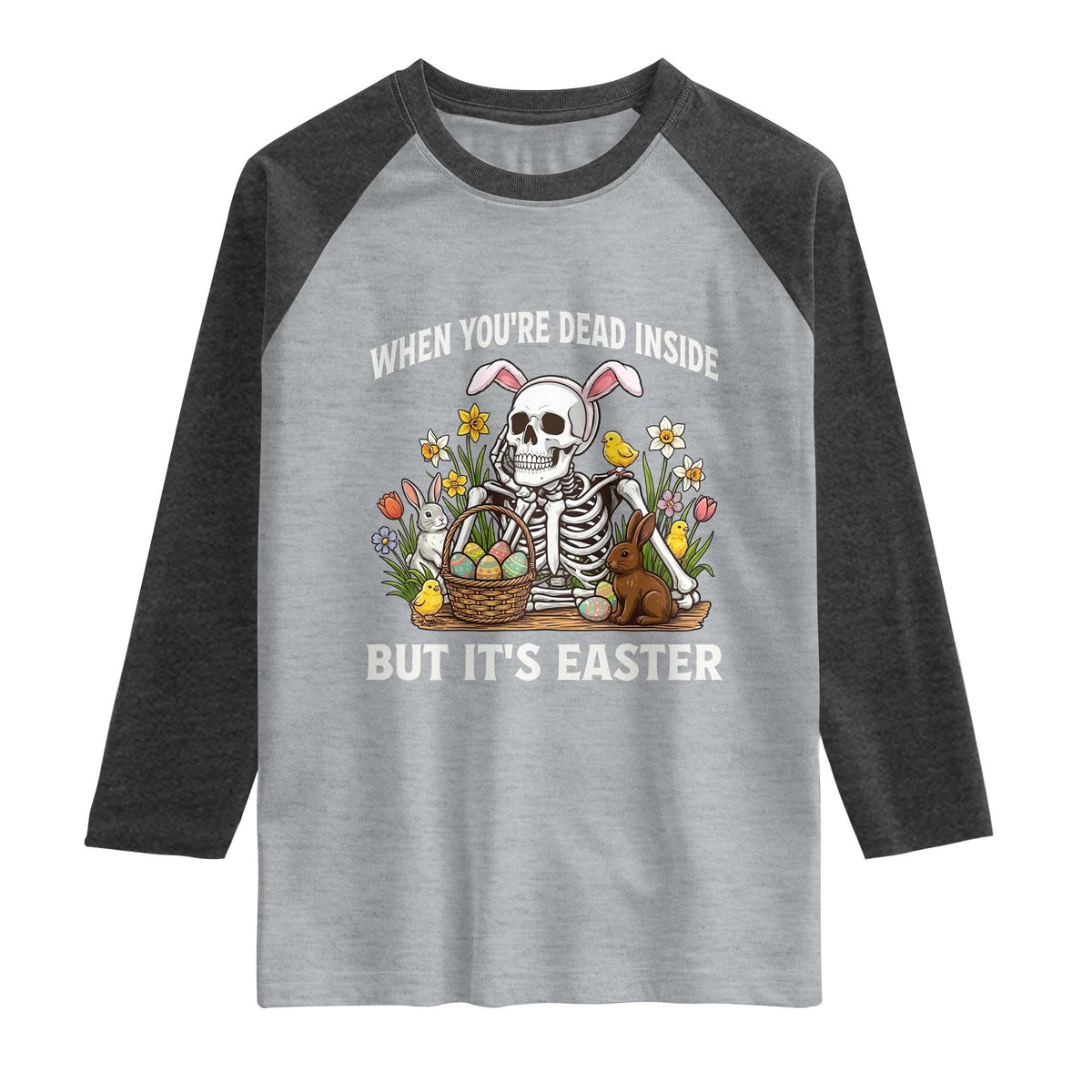 Funny Easter Skeleton Raglan Shirt When You're Dead Inside But It's Easter TS14 Heather Gray Heather Charcoal Print Your Wear