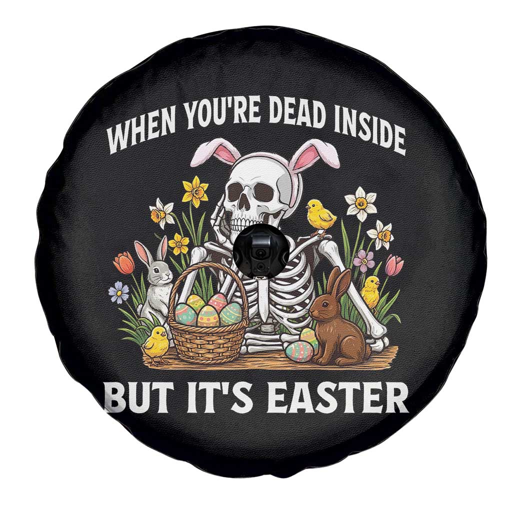 Funny Easter Skeleton Spare Tire Cover When You're Dead Inside But It's Easter TS14 Print Your Wear