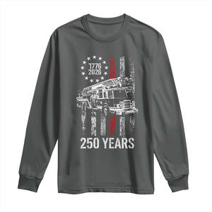 Fireman 250 Years of America Long Sleeve Shirt Fireman American Flag Thin Red Line Firefighter TS14 Dark Heather Print Your Wear