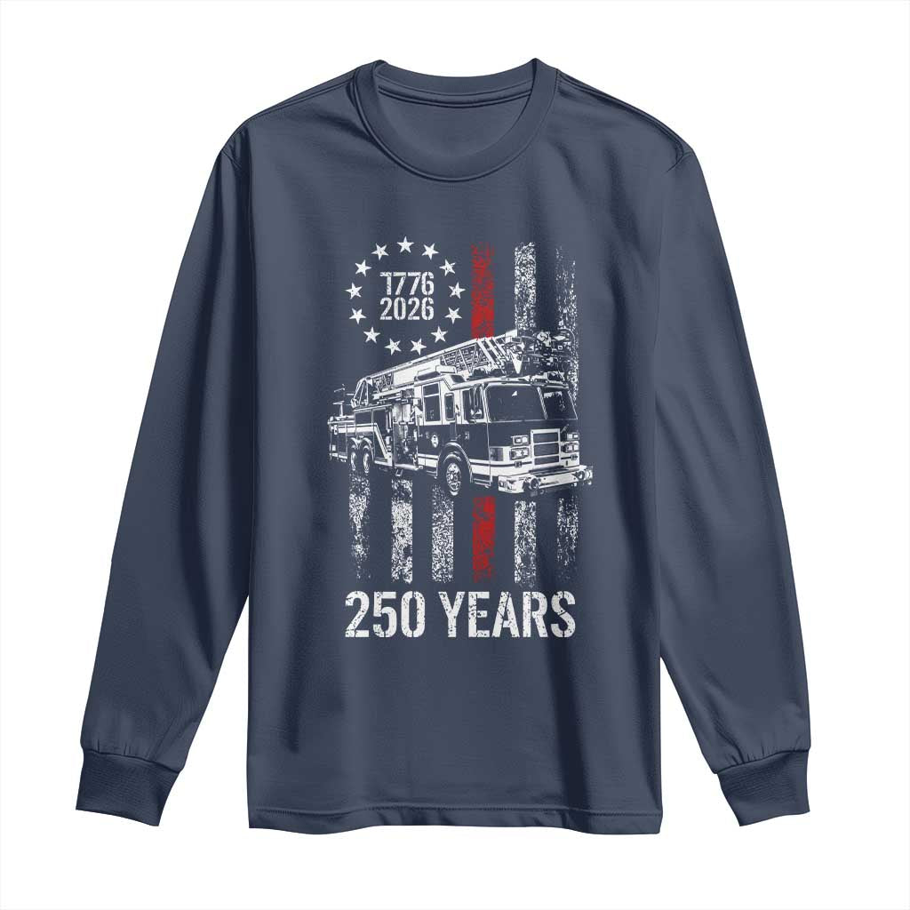 Fireman 250 Years of America Long Sleeve Shirt Fireman American Flag Thin Red Line Firefighter TS14 Navy Print Your Wear
