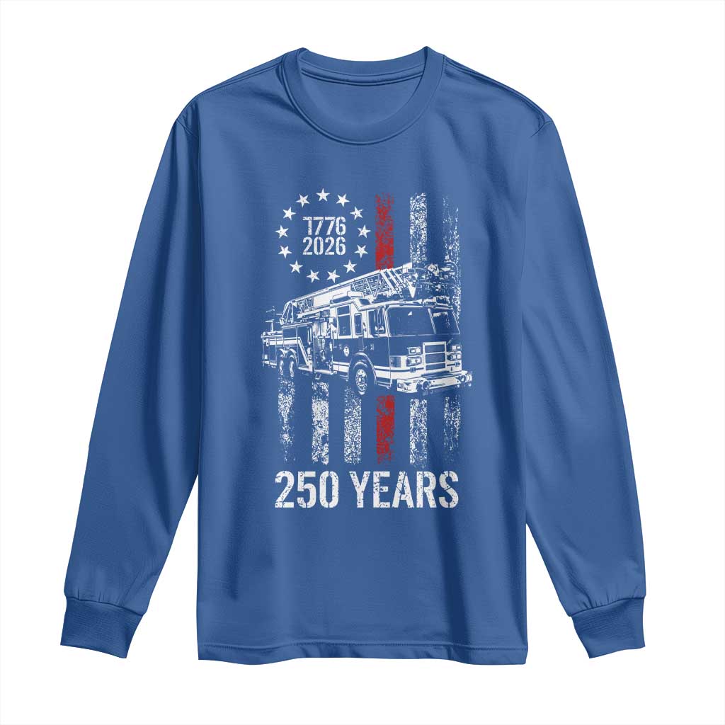 Fireman 250 Years of America Long Sleeve Shirt Fireman American Flag Thin Red Line Firefighter TS14 Royal Blue Print Your Wear
