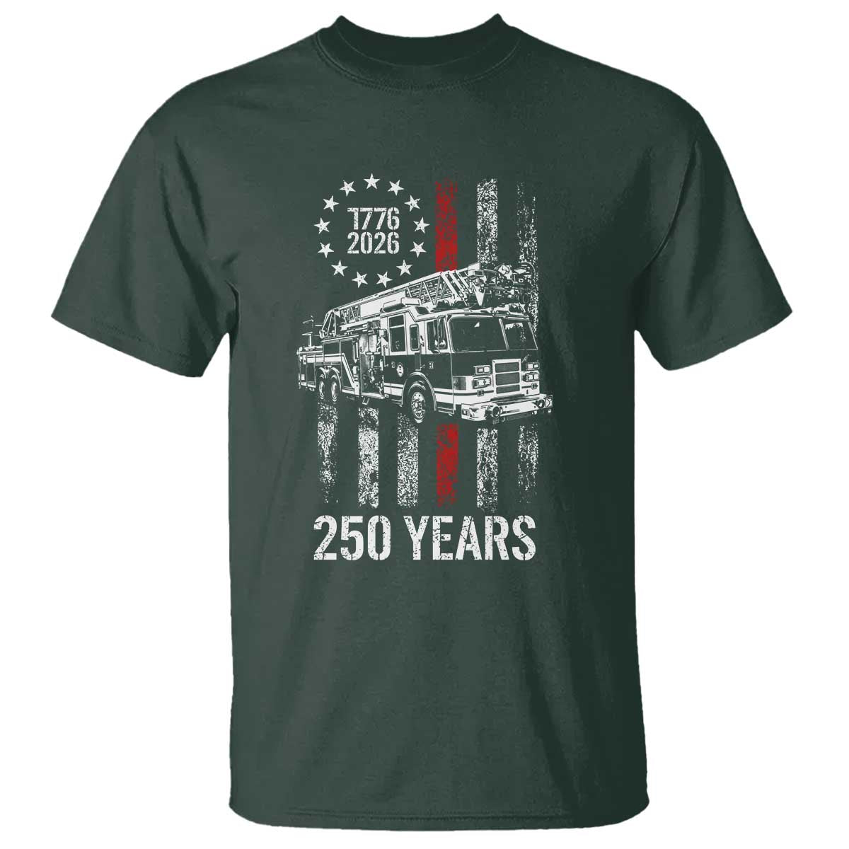 Fireman 250 Years of America T Shirt Fireman American Flag Thin Red Line Firefighter TS14 Dark Forest Green Print Your Wear