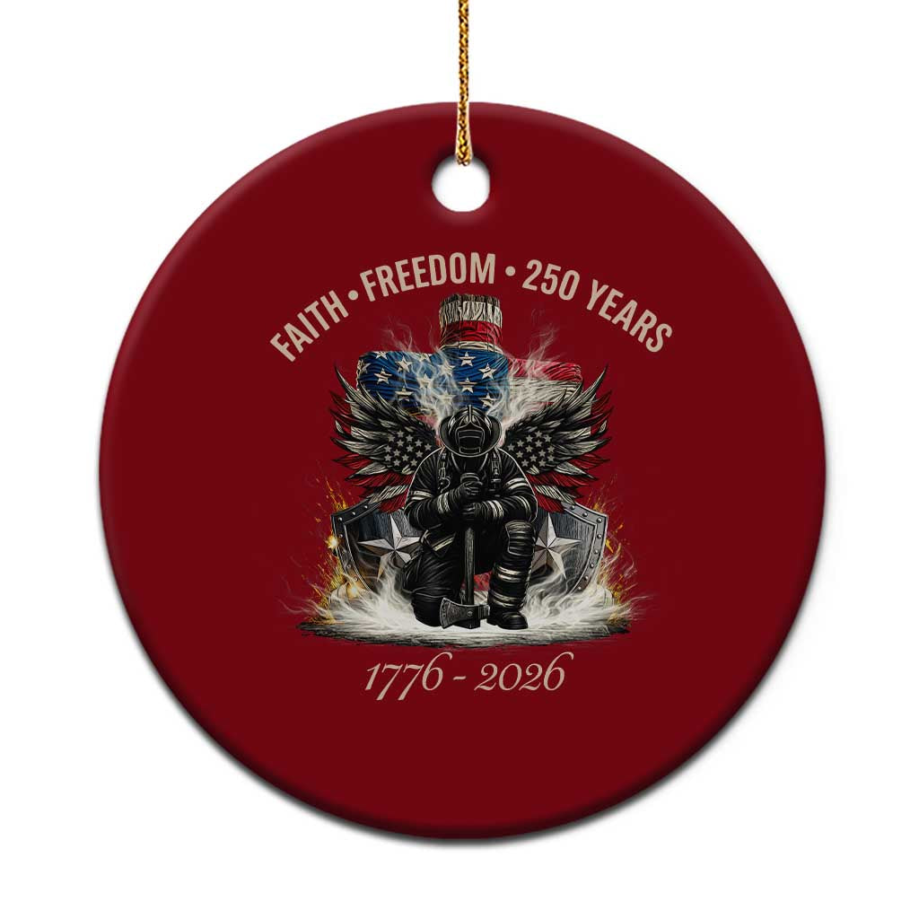 Fireman 250 Years of America Ceramic Ornament Faith Freedom Firefighter American Flag Cross TS14 1pc Red Print Your Wear