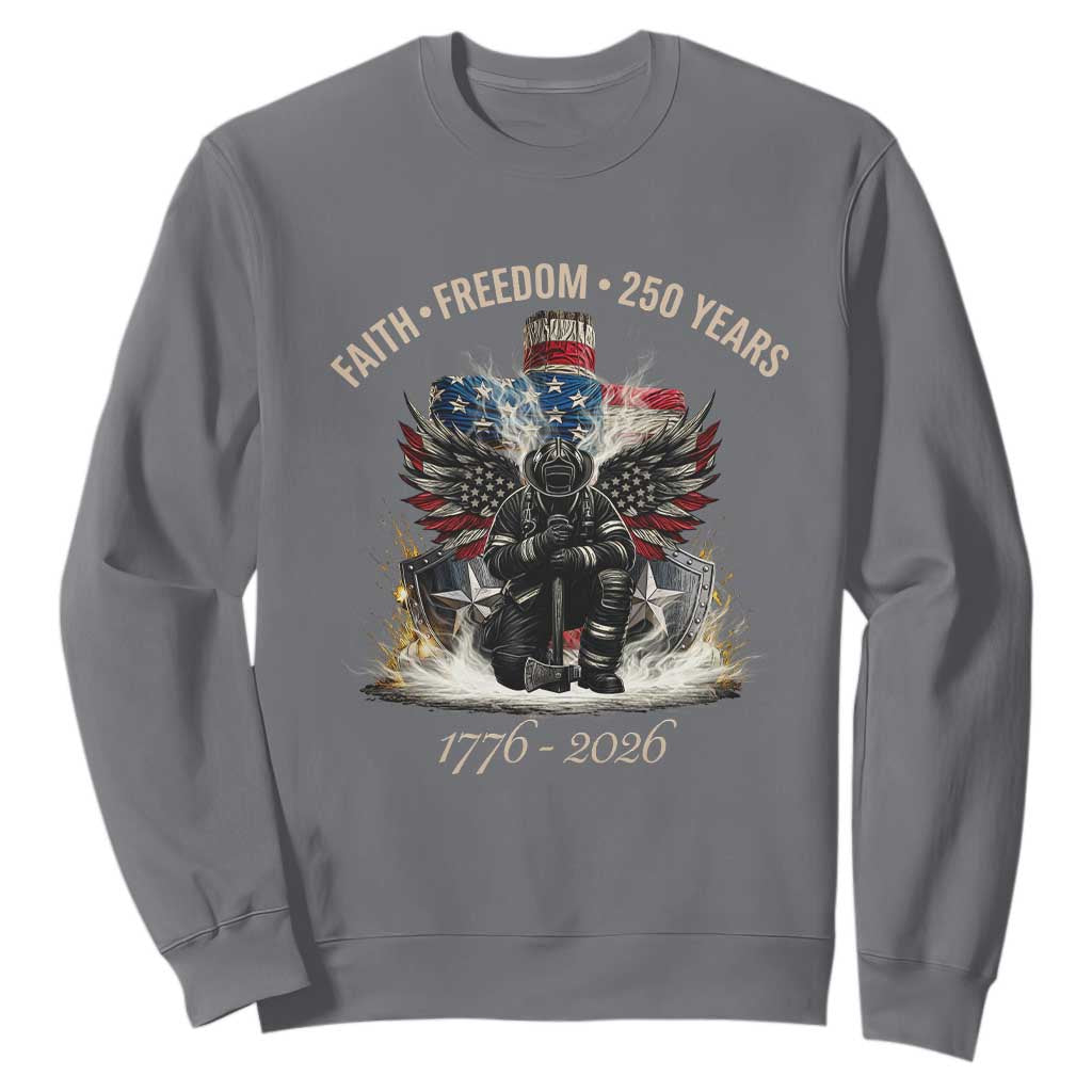 Fireman 250 Years of America Sweatshirt Faith Freedom Firefighter American Flag Cross TS14 Charcoal Print Your Wear