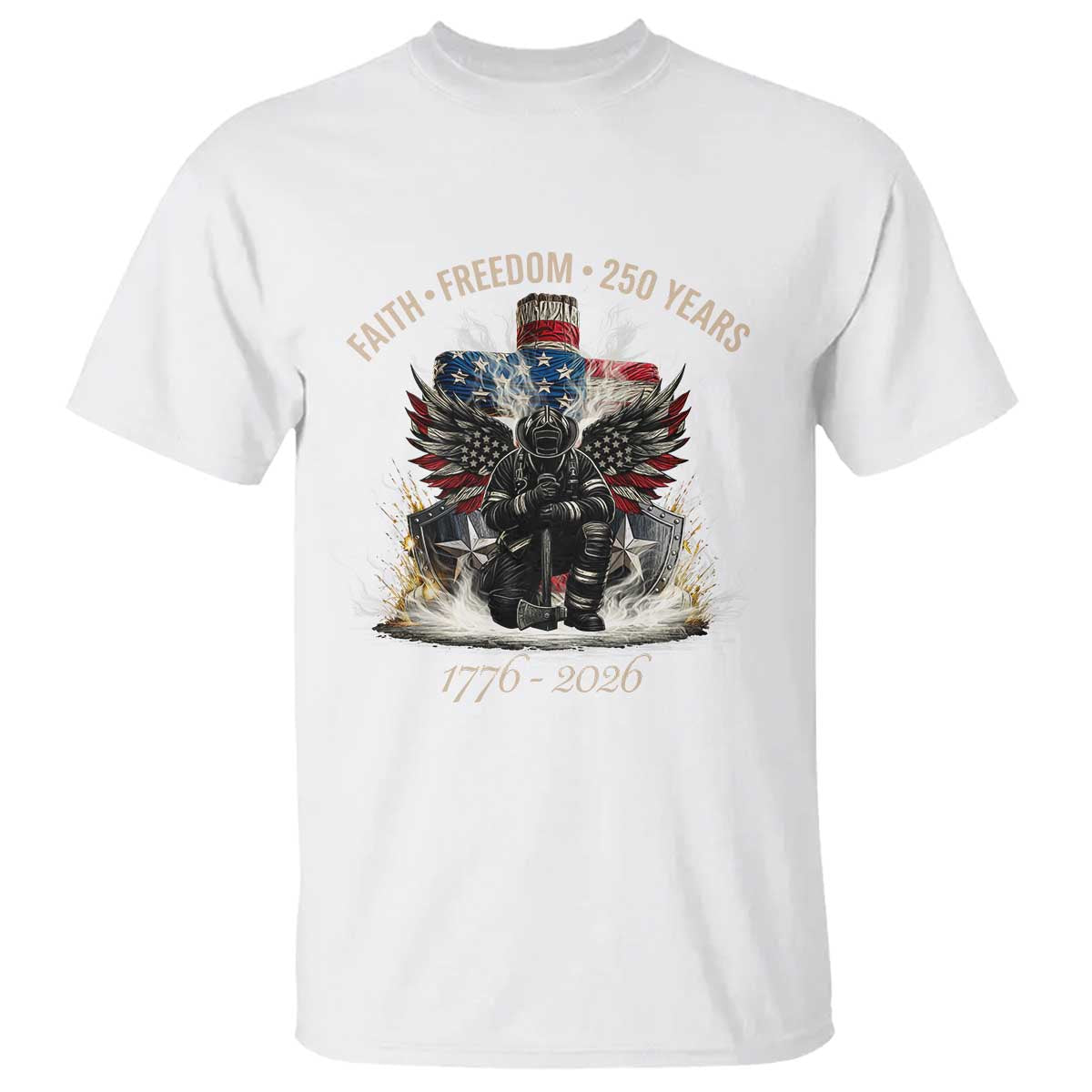 Fireman 250 Years of America T Shirt Faith Freedom Firefighter American Flag Cross TS14 White Print Your Wear