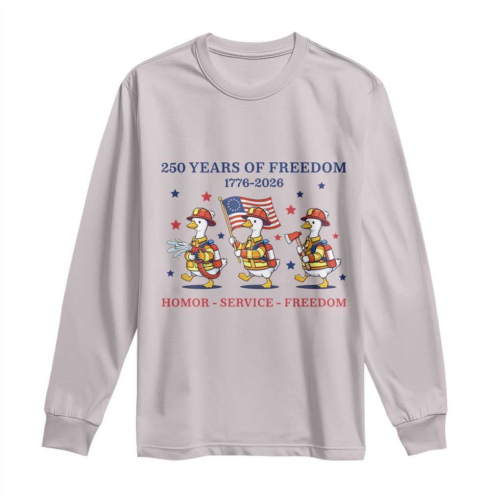 Fireman 250 Years of America Long Sleeve Shirt Silly Goose Firefighter Honor Service Freedom TS14 Ice Gray Print Your Wear