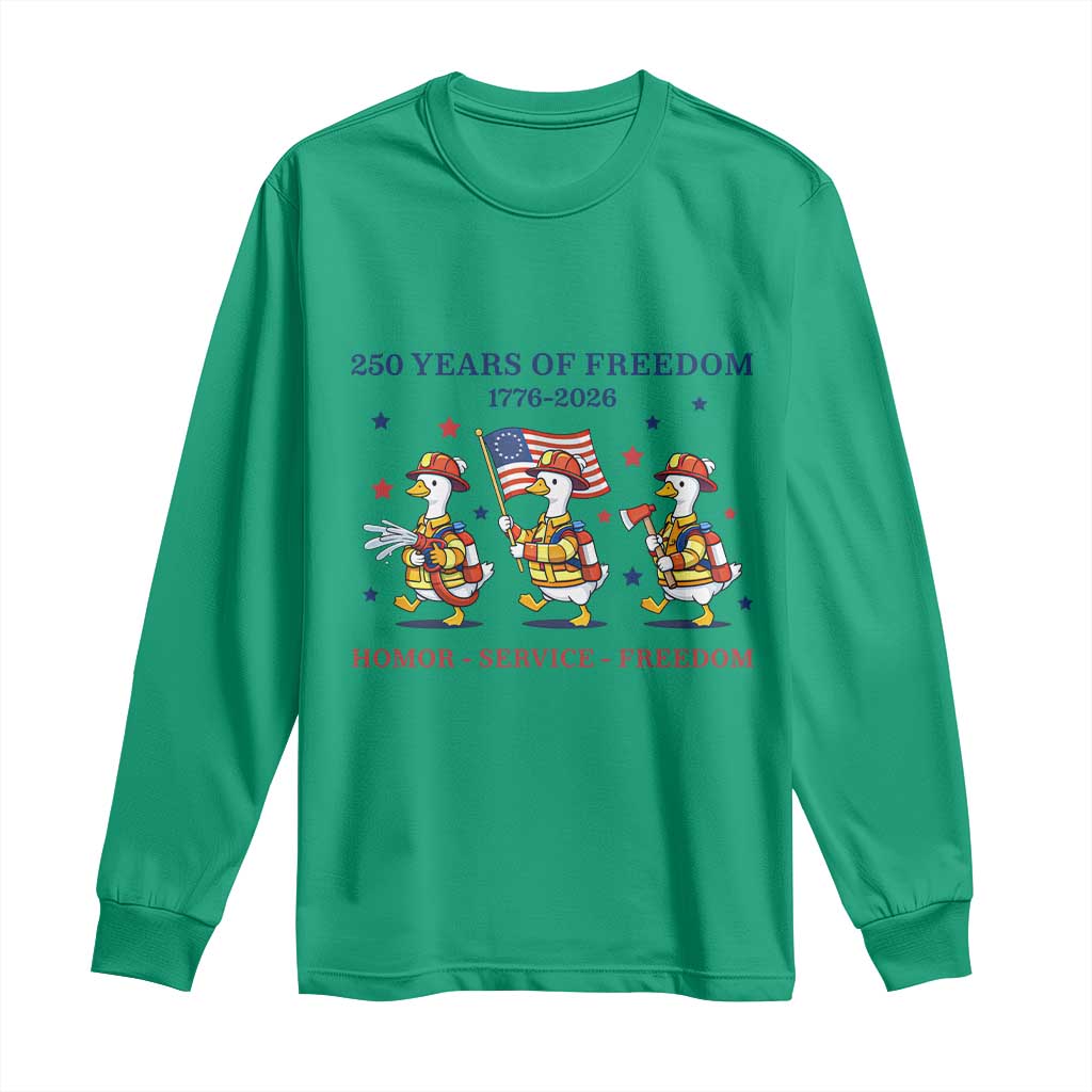 Fireman 250 Years of America Long Sleeve Shirt Silly Goose Firefighter Honor Service Freedom TS14 Irish Green Print Your Wear