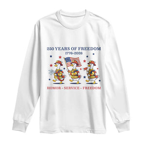 Fireman 250 Years of America Long Sleeve Shirt Silly Goose Firefighter Honor Service Freedom TS14 White Print Your Wear