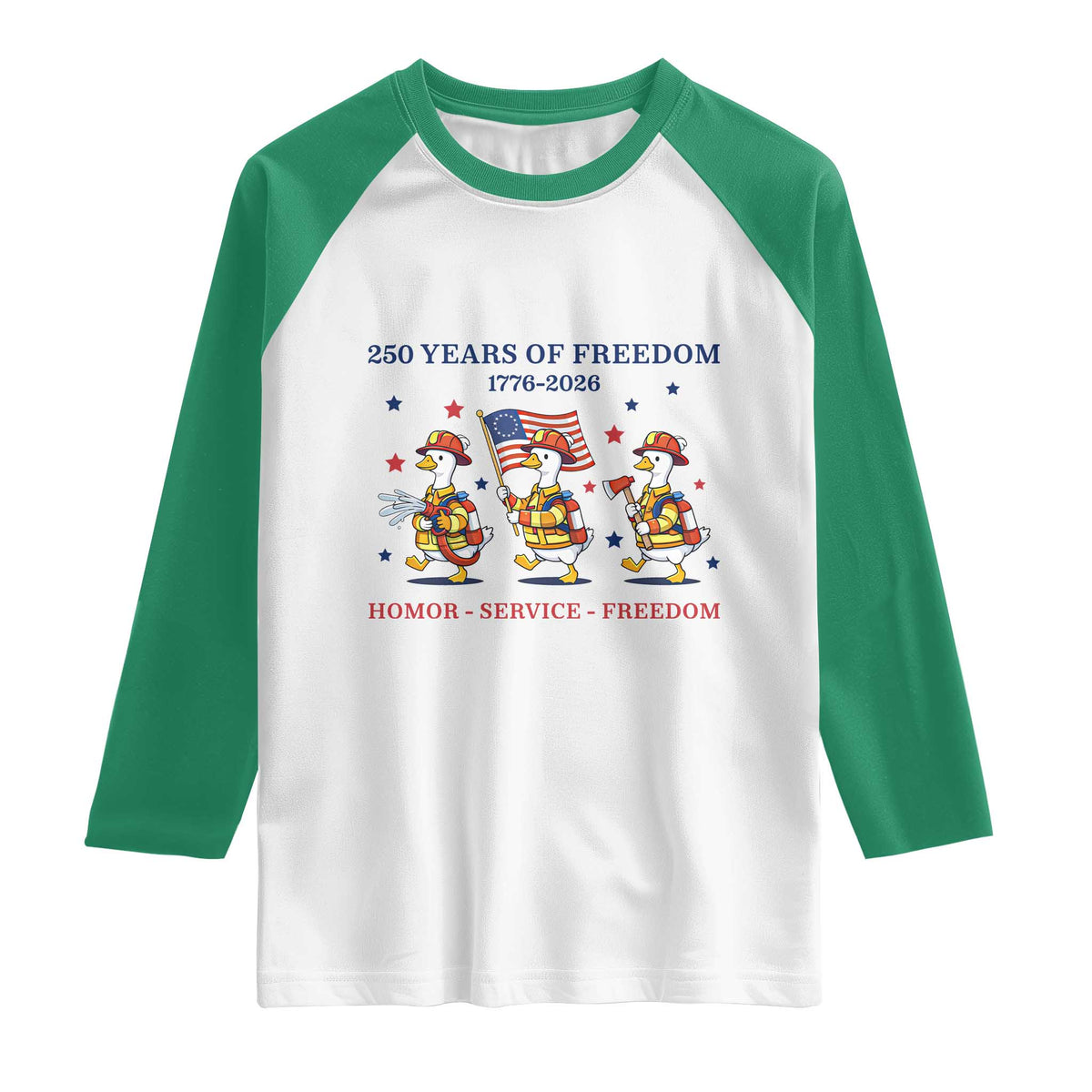 Fireman 250 Years of America Raglan Shirt Silly Goose Firefighter Honor Service Freedom TS14 White Kelly Green Print Your Wear