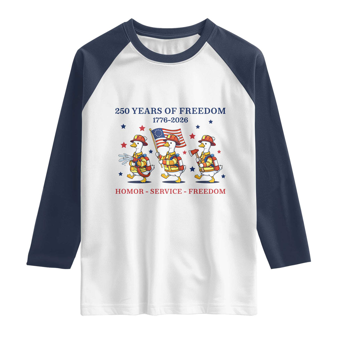 Fireman 250 Years of America Raglan Shirt Silly Goose Firefighter Honor Service Freedom TS14 White Navy Print Your Wear