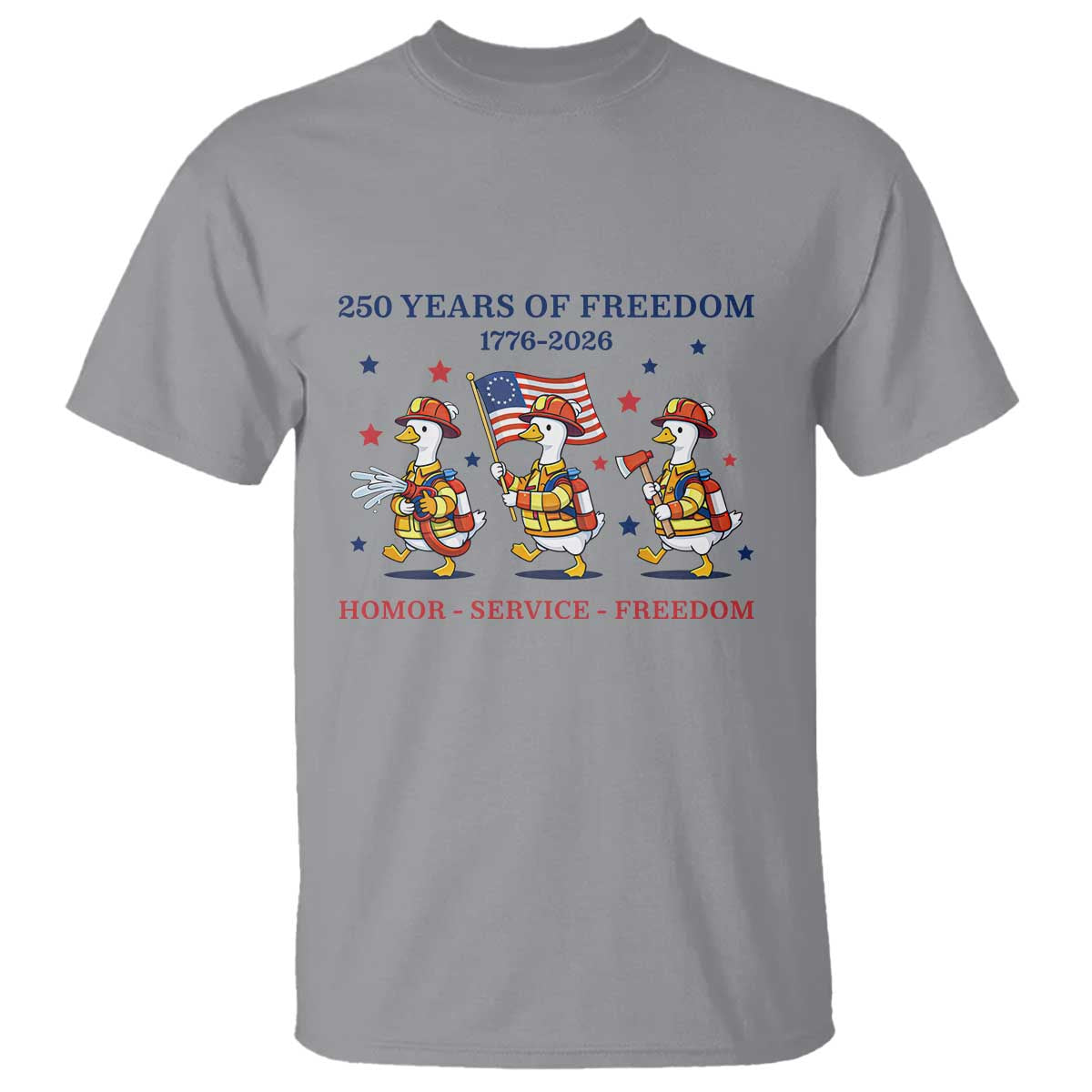 Fireman 250 Years of America T Shirt Silly Goose Firefighter Honor Service Freedom TS14 Sport Gray Print Your Wear