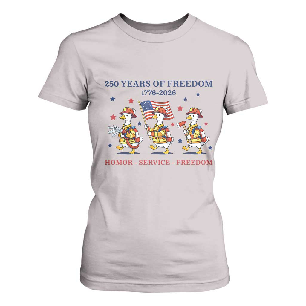 Fireman 250 Years of America T Shirt For Women Silly Goose Firefighter Honor Service Freedom TS14 Ice Gray Print Your Wear