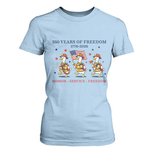 Fireman 250 Years of America T Shirt For Women Silly Goose Firefighter Honor Service Freedom TS14 Light Blue Print Your Wear