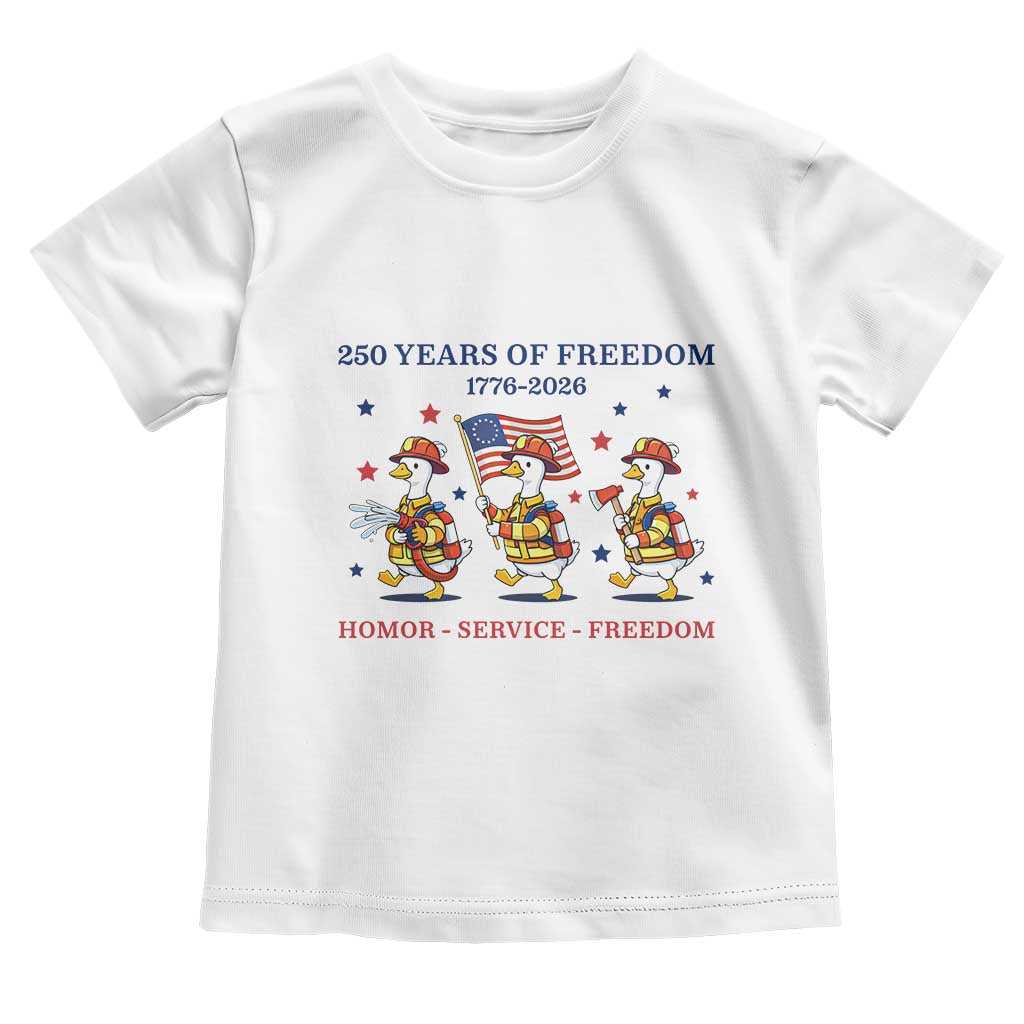 Fireman 250 Years of America Toddler T Shirt Silly Goose Firefighter Honor Service Freedom TS14 White Print Your Wear