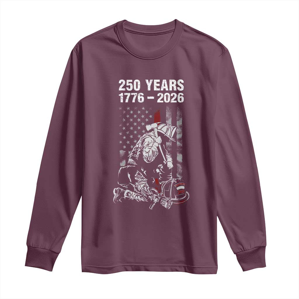 Fireman 250 Years of America Long Sleeve Shirt Firefighter Red US Patriotic 4th Of July TS14 Maroon Print Your Wear