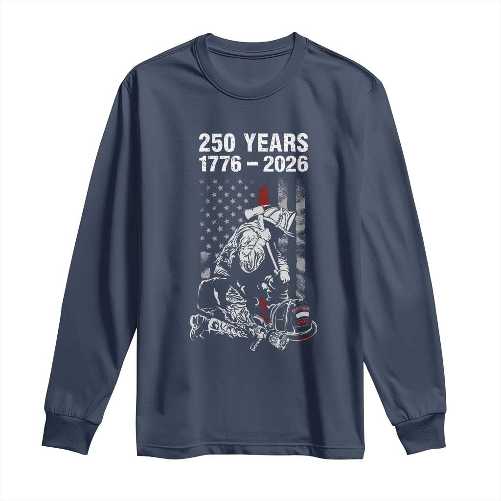 Fireman 250 Years of America Long Sleeve Shirt Firefighter Red US Patriotic 4th Of July TS14 Navy Print Your Wear