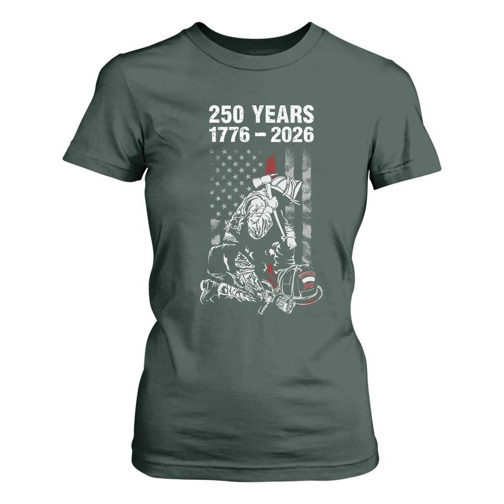 Fireman 250 Years of America T Shirt For Women Firefighter Red US Patriotic 4th Of July TS14 Dark Forest Green Print Your Wear