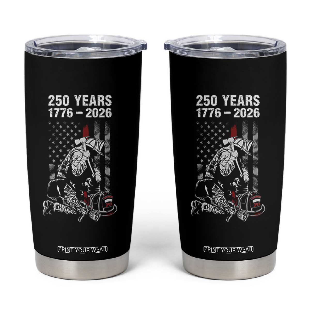 Fireman 250 Years of America Tumbler Cup Firefighter Red US Patriotic 4th Of July TS14 Black Print Your Wear