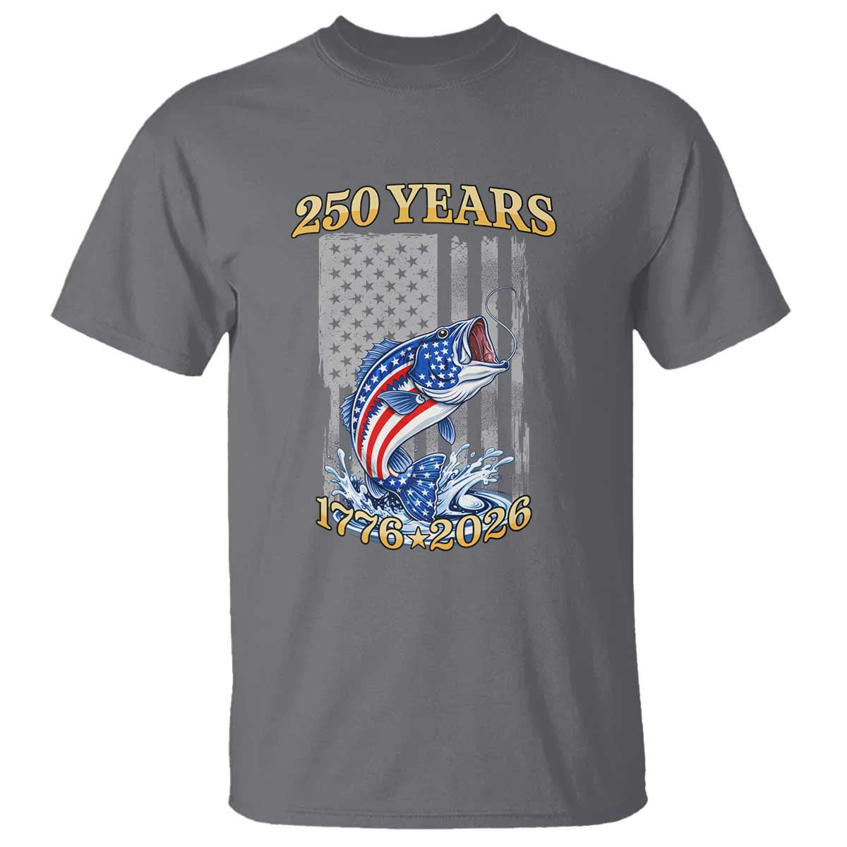 America 250th Fishing T Shirt Patriotic Fisherman American Flag TS14 Charcoal Print Your Wear