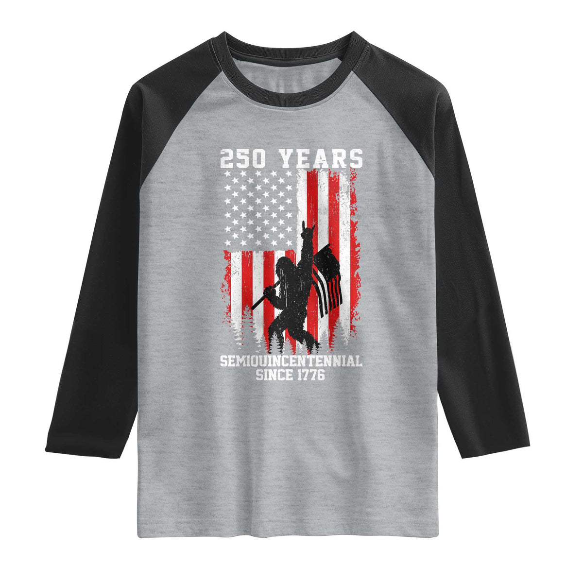 250th Anniversary USA Raglan Shirt Bigfoot Patriotic American USA Flag TS14 Heather Gray Black Print Your Wear